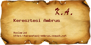 Keresztesi Ambrus névjegykártya